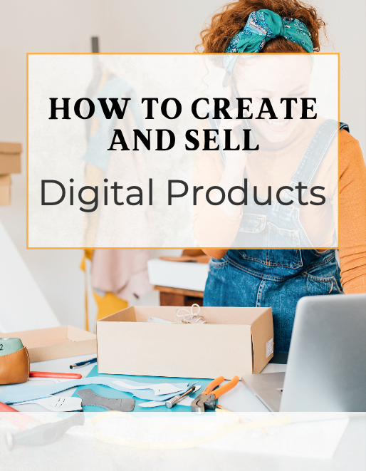 How To Create and Sell Digital Products